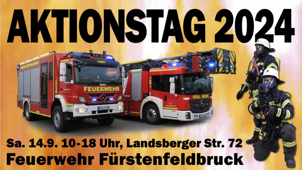 Aktionstag 2024 der Feuerwehr Fürstenfeldbruck am 14.09. von 10 bis 18 Uhr in der Landsberger Str. 72